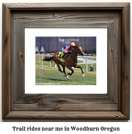 trail rides near me in Woodburn, Oregon